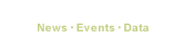 ニュース・イベント・資料 News·Events·Data